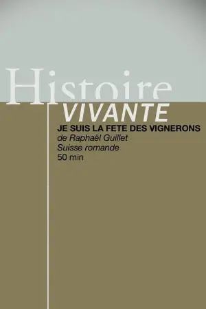 Je suis la Fête des Vignerons