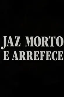 Jaz Morto e Arrefece