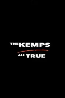 The Kemps: All True