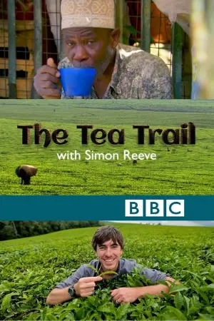 The Tea Trail with Simon Reeve