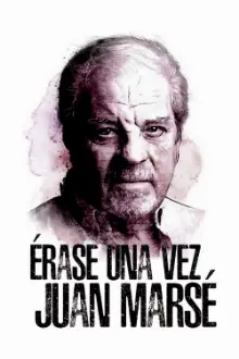 Érase un vez Juan Marsé