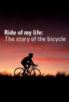 Ride of My Life: The Story of the Bicycle