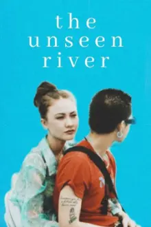 The Unseen River