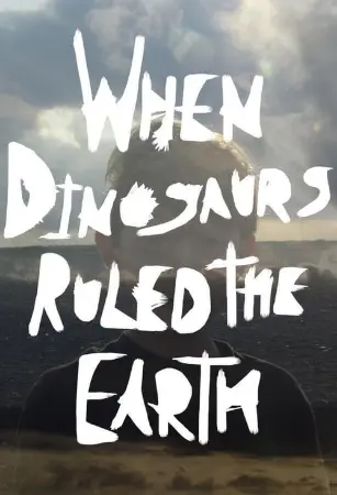 When Dinosaurs Ruled the Earth