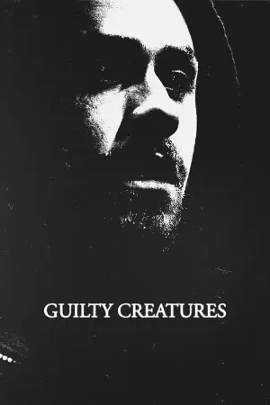 Guilty Creatures