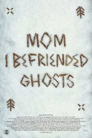 Mom, I Befriended Ghosts