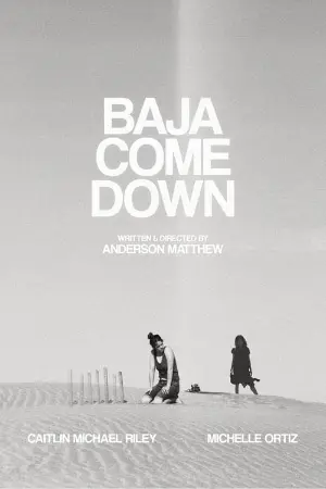 Baja Come Down