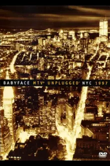 Babyface: MTV Unplugged NYC 1997