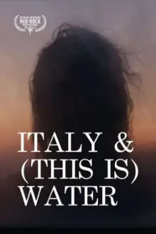 Italy & (This is) Water