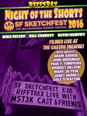 Rifftrax Live: Night of the Shorts - SF Sketchfest 2016