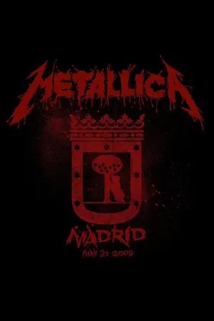 Metallica: Live in Madrid, Spain - May 31, 2008