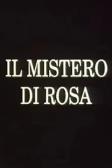 Il mistero di Rosa