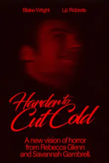 Harder to Cut Cold