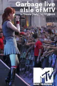 Garbage: Live at Trieste 2005