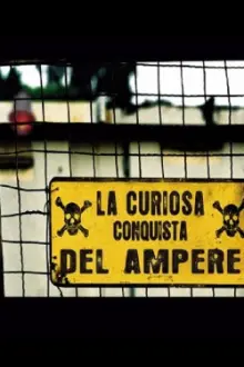 La Curiosa Conquista del Ampere