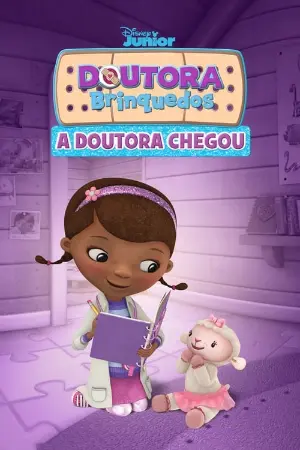 Doutora Brinquedos: A Doutora Chegou