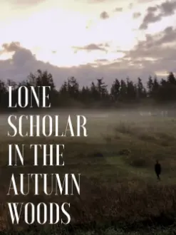 Lone Scholar in the Autumn Woods