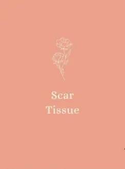 Scar Tissue