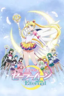 Pretty Guardian Sailor Moon Eternal: O Filme - Parte 2