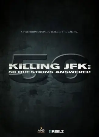 Killing JFK: 50 Questions Answered