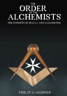 The Order of the Alchemists, the Knights of Malta and Cagliostro