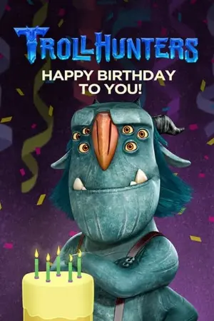 Caçadores de Trolls: Feliz Aniversário