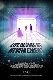 Life Begins at Rewirement