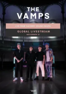 The Vamps: Live from Hackney Round Chapel