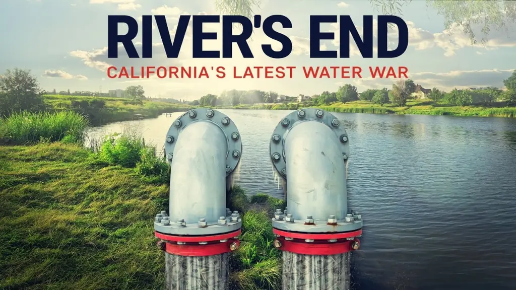River's End: California's Latest Water War
