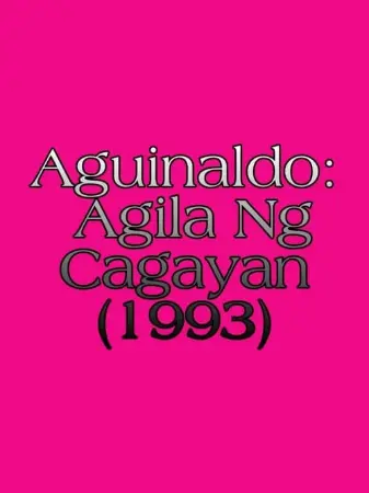 Aguinaldo: Agila Ng Cagayan