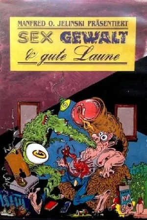 Sex, Gewalt und gute Laune