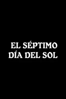 El séptimo día del sol