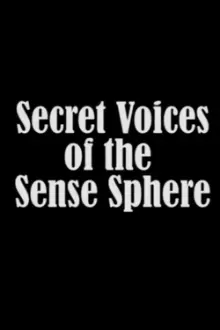 Secret Voices of the Sense Sphere