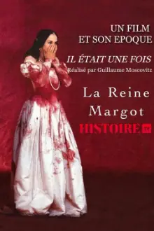 Il était une fois… « La Reine Margot »