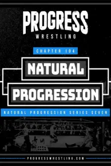 PROGRESS Chapter 104: Natural Progression