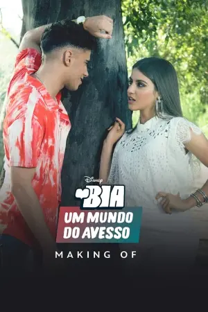 BIA: Um Mundo do Avesso - Making Of