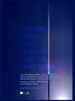 A Terra Segue Azul Quando Saio do Trabalho