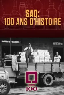 SAQ : 100 ans d’histoire