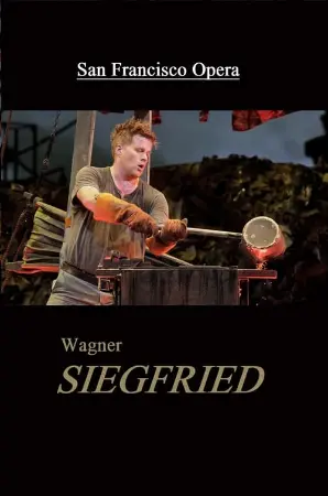 Siegfried - San Francisco Opera