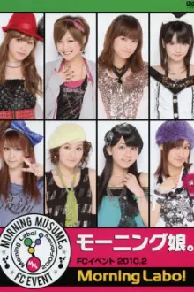 Morning Musume. FC Event 2010.2 ~Morning Labo!~