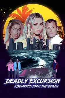 Deadly Excursion: Kidnapped from the Beach