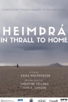 HeimÞrá: In Thrall to Home