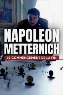 Napoleon vs. Metternich: The Beginning of the End