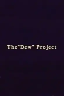 The “Dew” Project