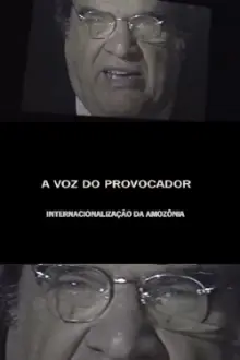 A Voz do Provocador: Internacionalização da Amazônia