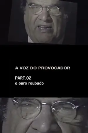 A Voz do Provocador - O Ouro Roubado