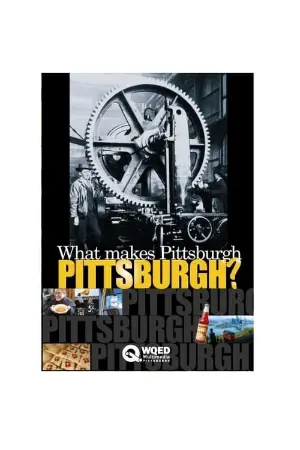 What Makes Pittsburgh Pittsburgh?