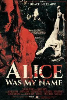 Alice was my name