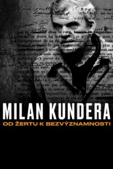 Milan Kundera: From the Joke to Insignificance