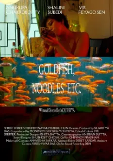 Goldfish,Noodles etc.